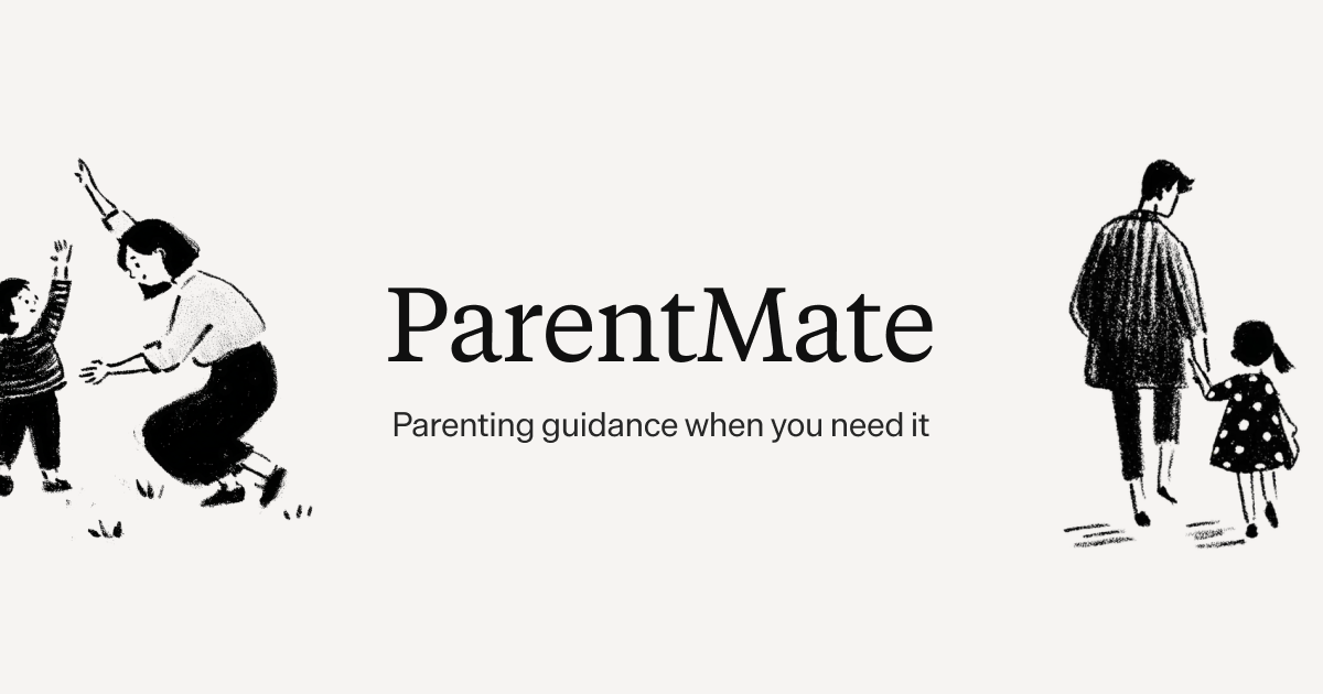 ParentMate - Parenting guidance when you need it most.